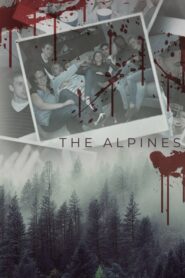 The Alpines (2021) ดูหนังและรีวิวความตื่นเต้นของเรื่องราว