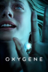 Oxygen ออกซิเจน (2021) รีวิวหนังเมื่อหญิงสาวติดอยู่ในแคปซูล