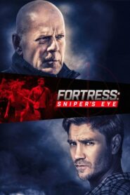 Fortress: Sniper’s Eye ชำระแค้นป้อมนรก (2022) ดูหนังแอ็กชัน