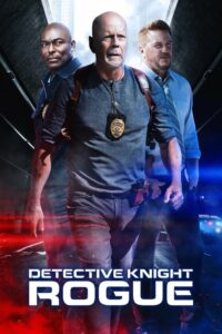Detective Knight: Rogue (2022) รับชมภาพยนตร์แนวอาชญากรรม