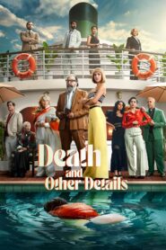 Death and Other Details (2024) ดูหนังเรื่องราวที่น่าตื่นเต้น