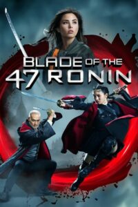 Blade of the 47 Ronin 47 โรนิน มหาศึกซามูไร 2 (2022)