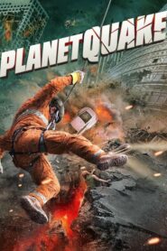 Planetquake (2024) ดูภาพยนตร์แนววิทยาศาสตร์แฟนตาซี