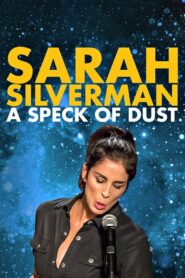 Sarah Silverman: A Speck of Dust (2017) ดูหนังตลกจาก Netflix