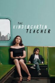 The Kindergarten Teacher (2018) หนังเนื้อเรื่องที่น่าหลงไหล
