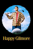 Happy Gilmore กิลมอร์ พลังช้าง (1996) นักแสดงนำ Adam Sandler
