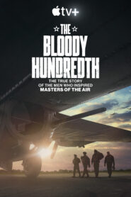 The Bloody Hundredth (2024) ดูหนังสงครามคลาสสิกของสงครามโลก