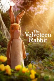 The Velveteen Rabbit กระต่ายกำมะหยี่ (2023) ดูหนังสุดคลาสสิก