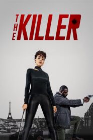 The Killer เดอะคิลเลอร์ (2024) ดูหนังบู๊ สวยกล้าบ้าระห่ำ ฟรี