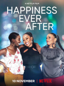 Happiness Ever After (2021) ดูหนังดราม่าดีต่อใจจากแอฟริกาใต้